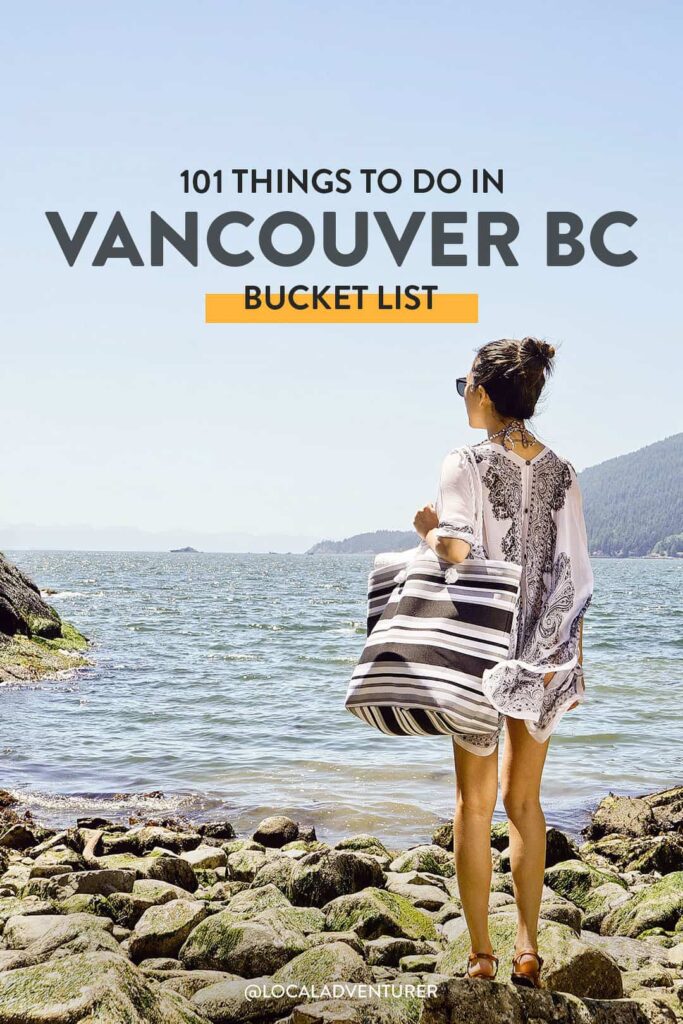 101 Things to Do in Vancouver BC Bucket List