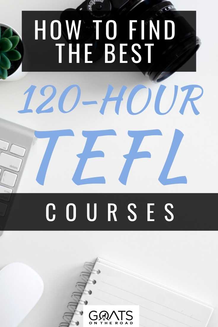 How To Find The Best 120-Hour TEFL Courses