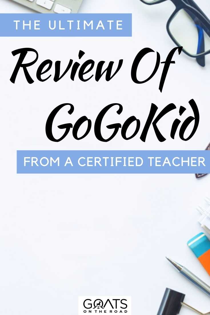 “The Ultimate Review Of GoGoKid From A Certified Teacher