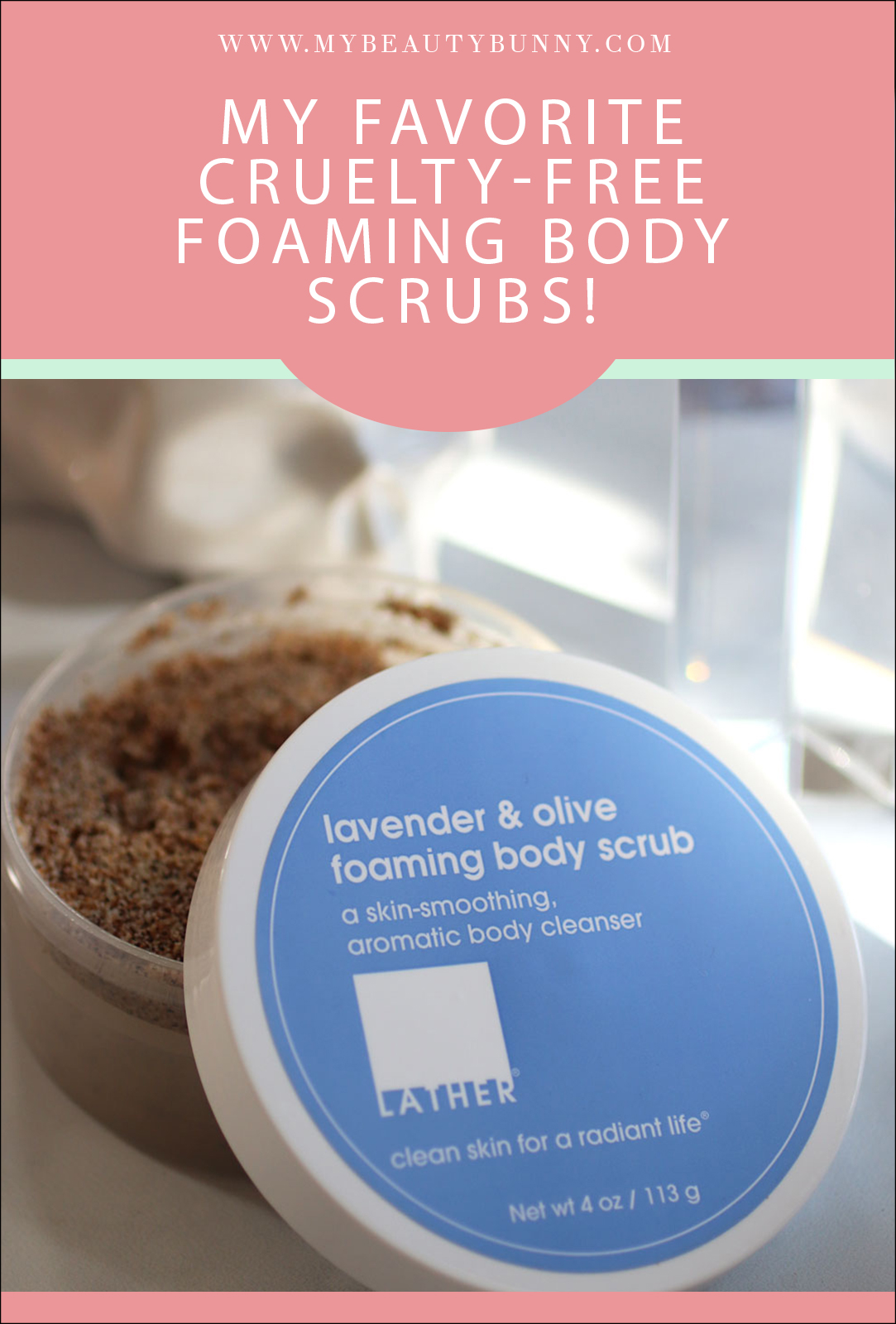 My favorite cruelty free foaming body scrubs 