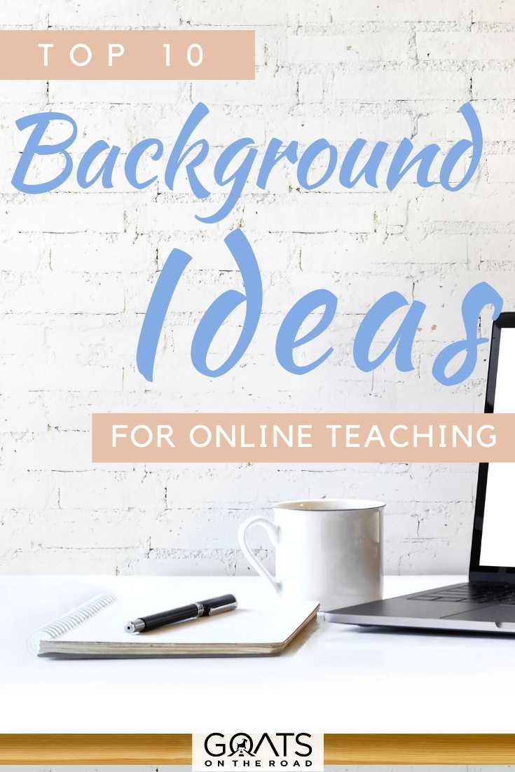 “Top 10 Background Ideas For Online Teaching