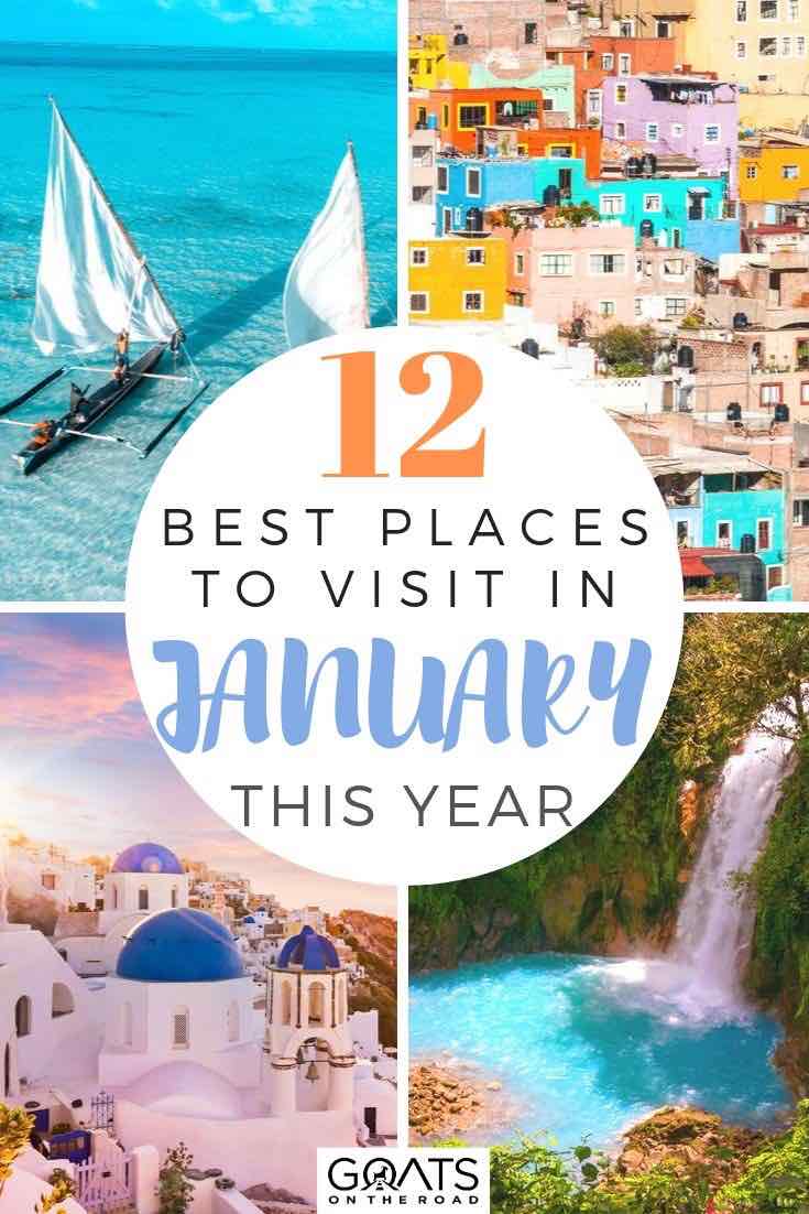 best countries to visit with text overlay 12 best places to visit in january