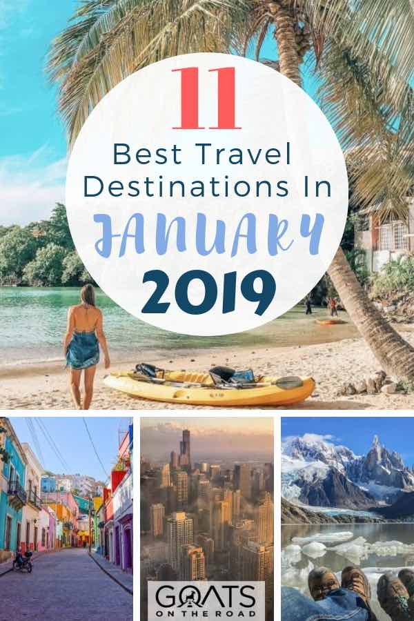 various destinations to visit in January 2019 with text overlay