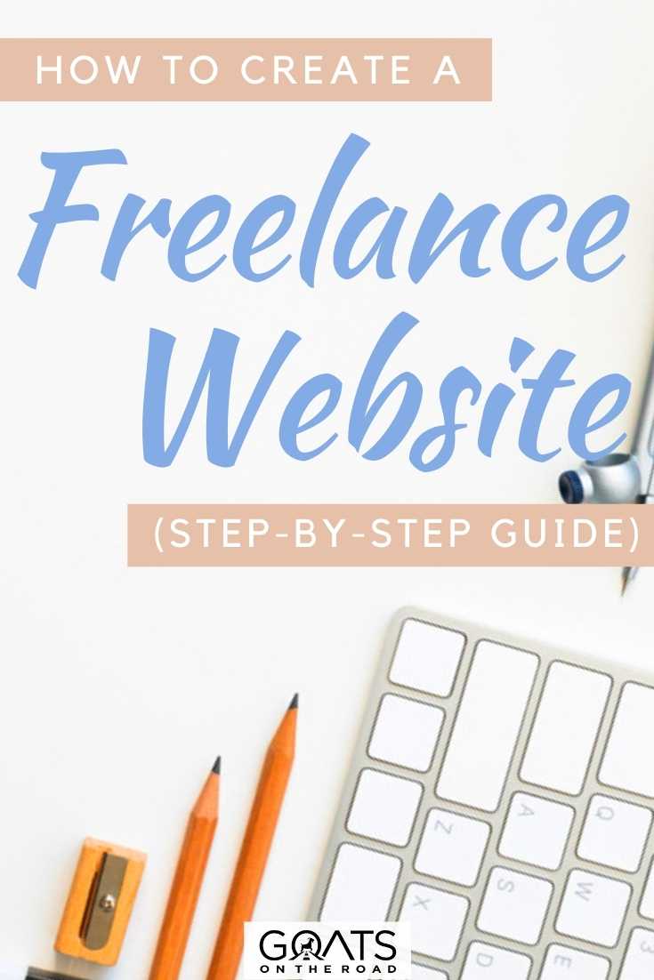 “How To Create a Freelance Website (Step-By-Step Guide)