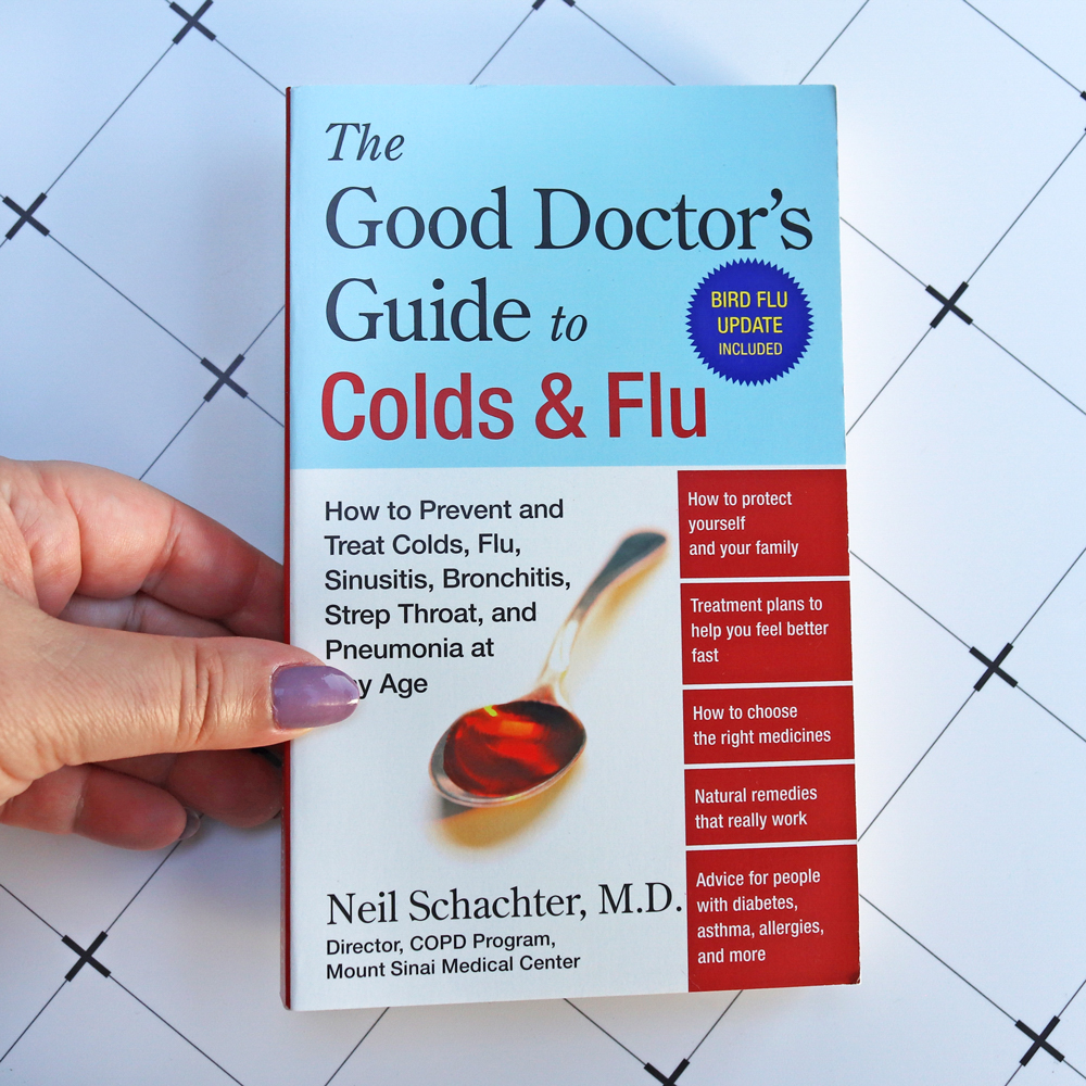 The Good Doctor's Guide to Colds and Flu - updated with COVID -9 info in January 2021