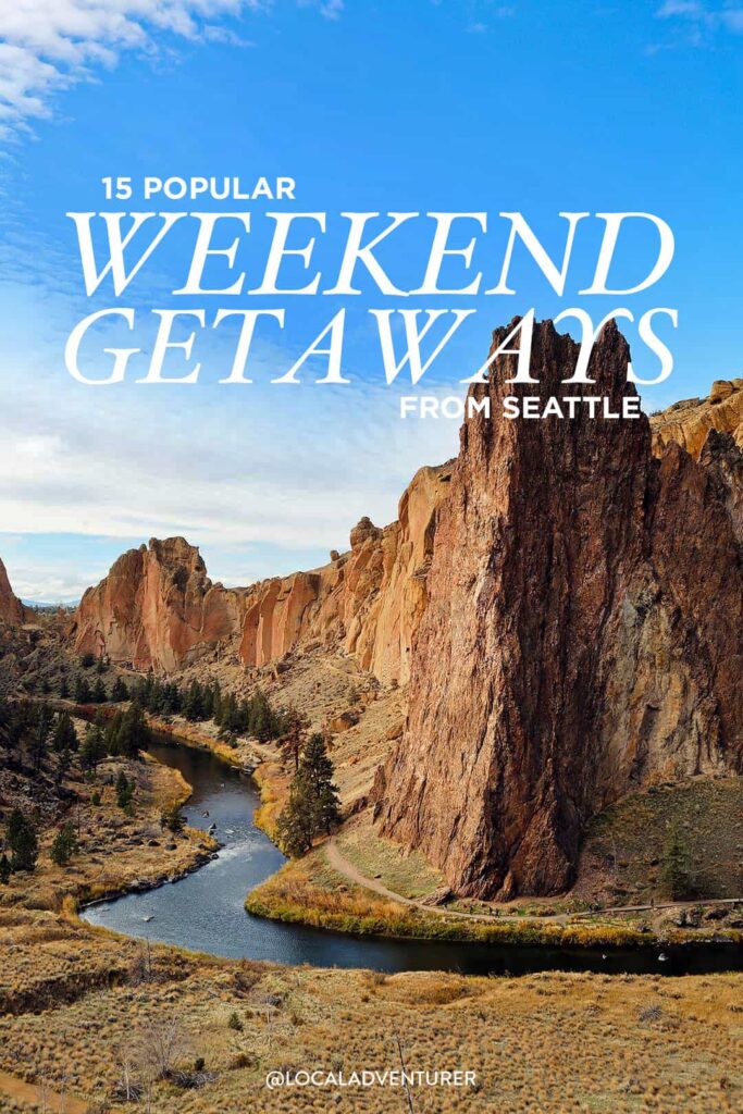 15+ Amazing Weekend Getaways Near Seattle Washington