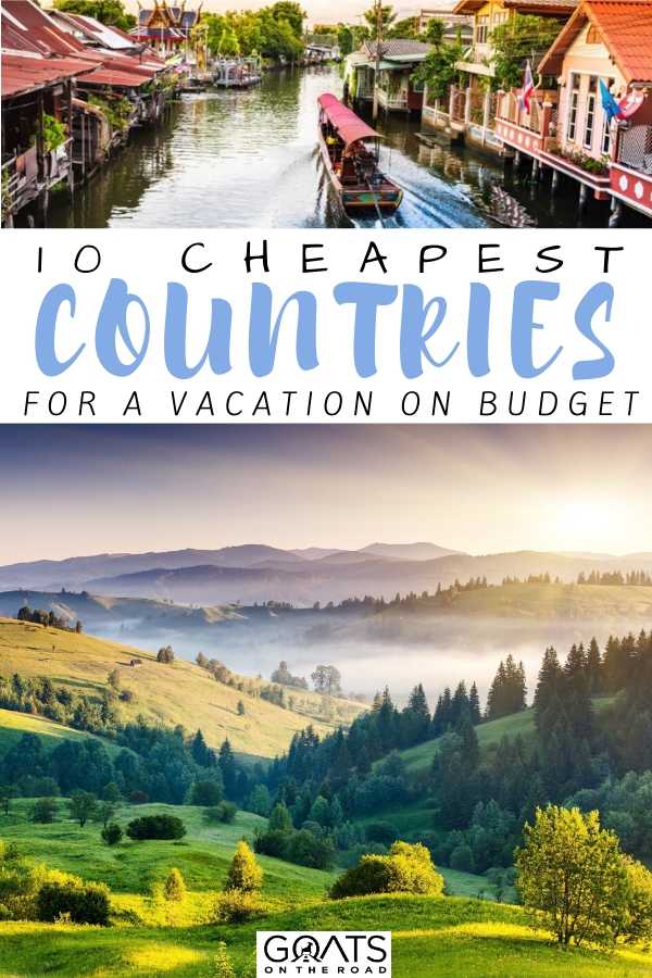 “10 Cheapest Countries For A Vacation On Budget