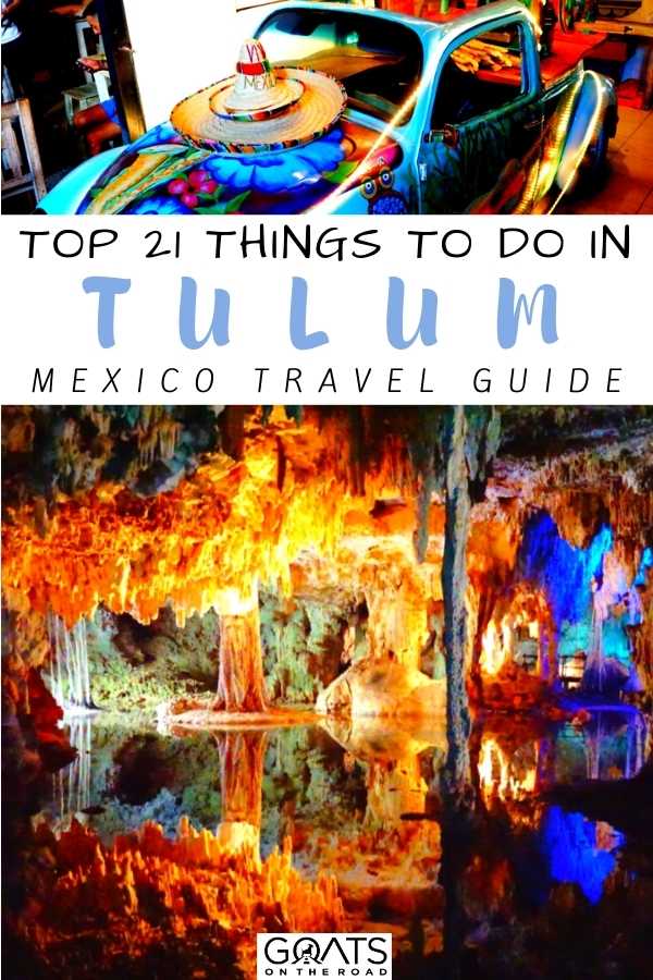 “Top 21 Things To Do in Tulum, Mexico