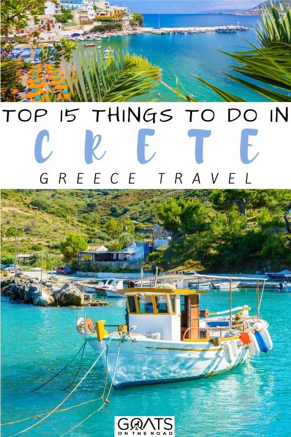 “Top 15 Things To Do in Crete, Greece