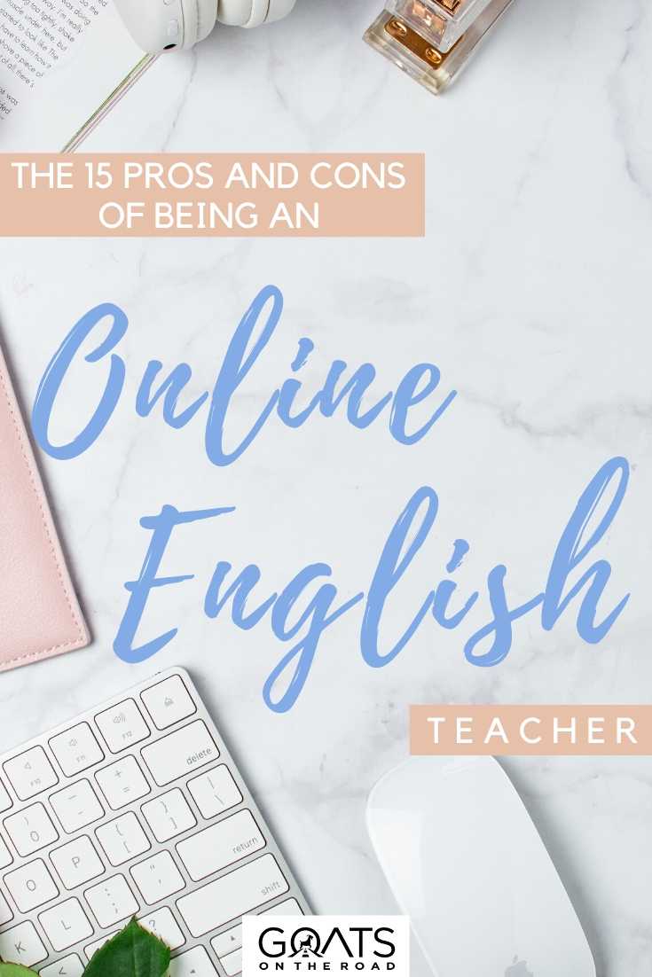 “The 15 Pros And Cons Of Being An Online English Teacher