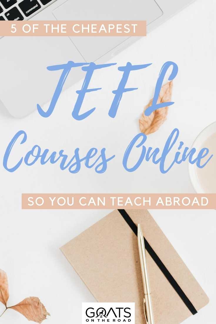 “5 Of The Cheapest TEFL Courses Online So You Can Teach Abroad