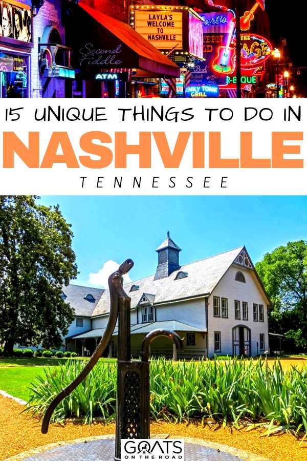 “15 Unique Things To Do In Nashville, Tennessee