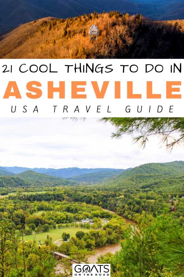 “21 Cool Things To Do in Asheville: USA Travel Guide