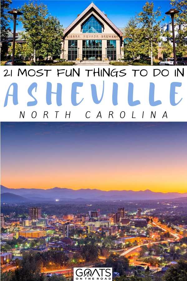 “21 Most Fun Things To Do in Asheville, North Carolina