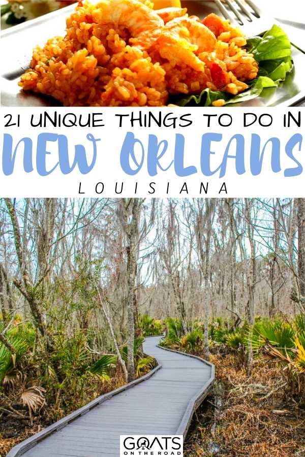 “21 Unique Things To Do in New Orleans