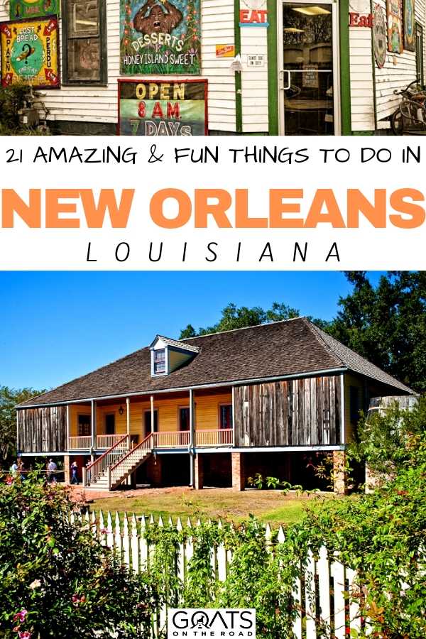 “21 Amazing & Fun Things To Do in New Orleans