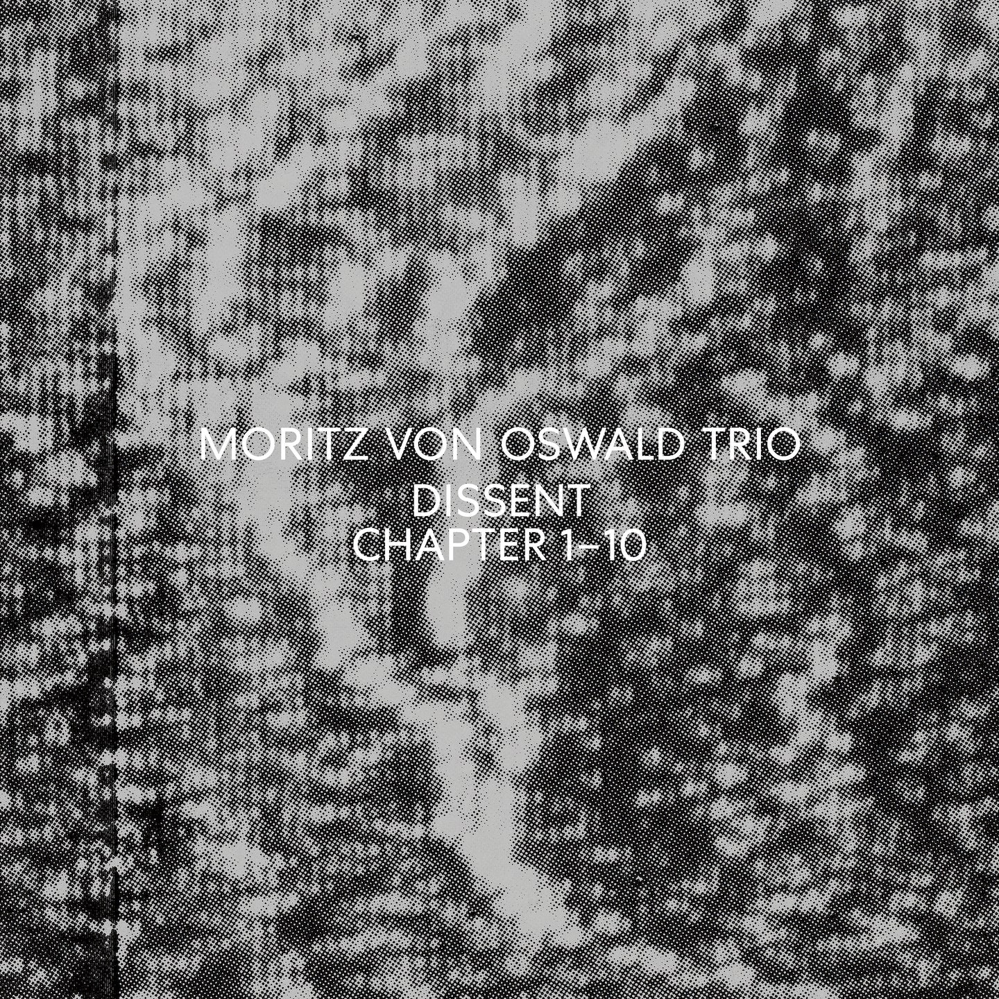 Moritz von Oswald Trio Dissent