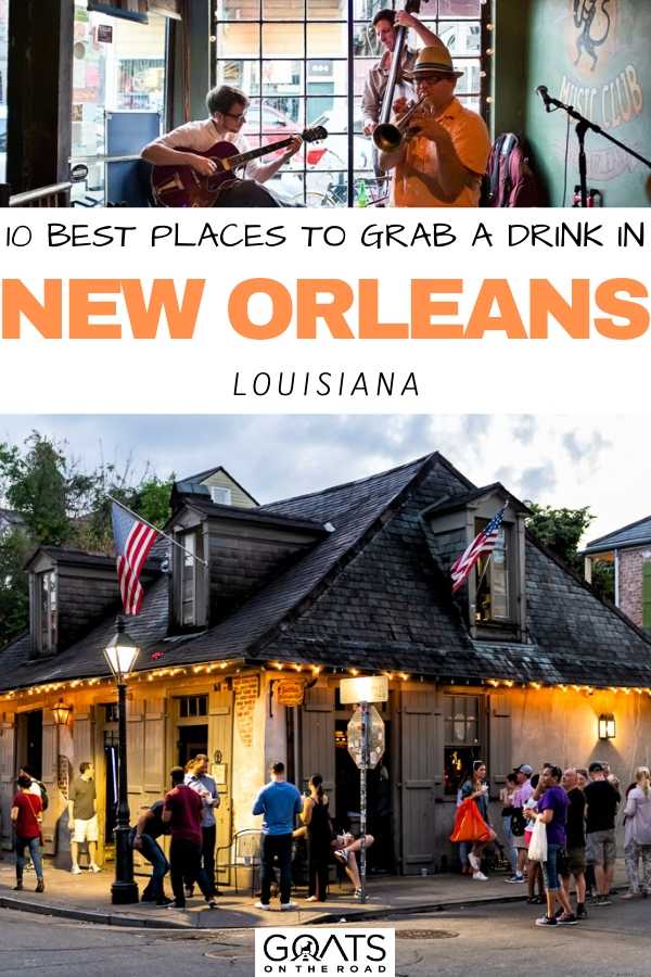 “10 Best Places to Grab a Drink in New Orleans