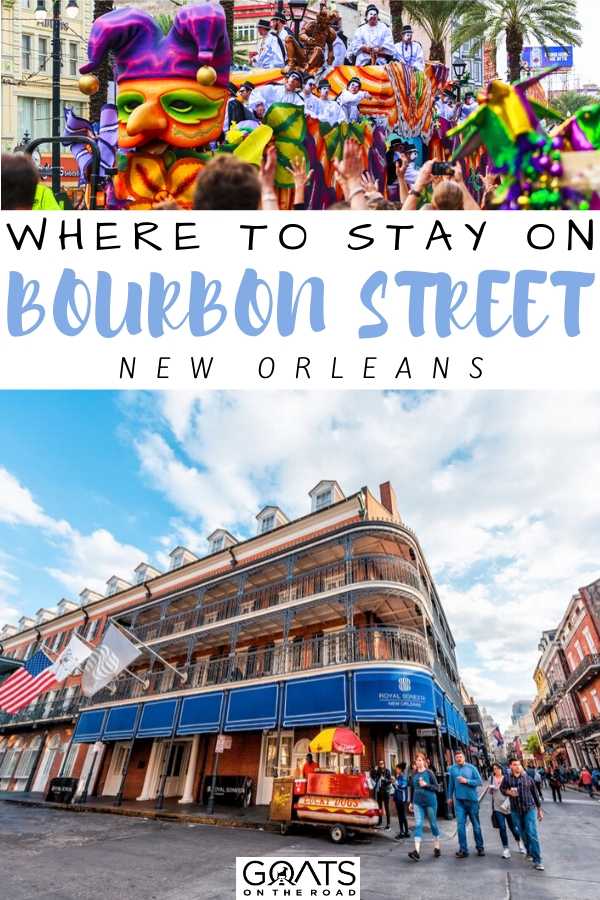 “Where To Stay On Bourbon Street New Orleans