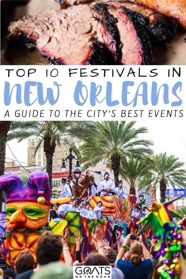 “Top 10 Festivals in New Orleans: A Guide To The City’s Best Events