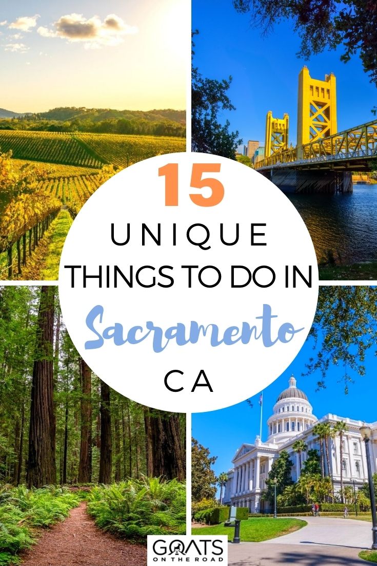 15 Unique Things To Do in Sacramento, CA