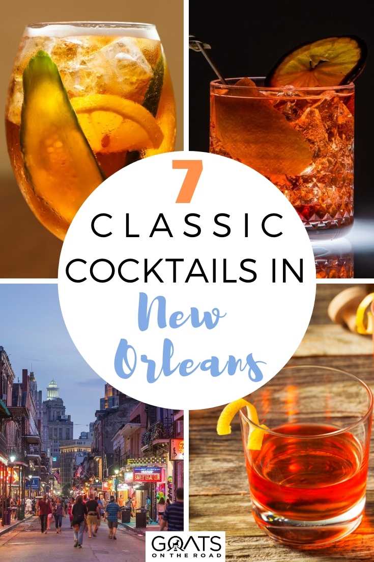 7 Classic Cocktails in New Orleans