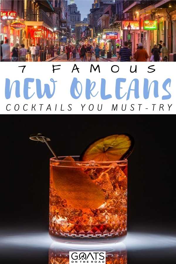 “7 Famous New Orleans Cocktails You Must-Try