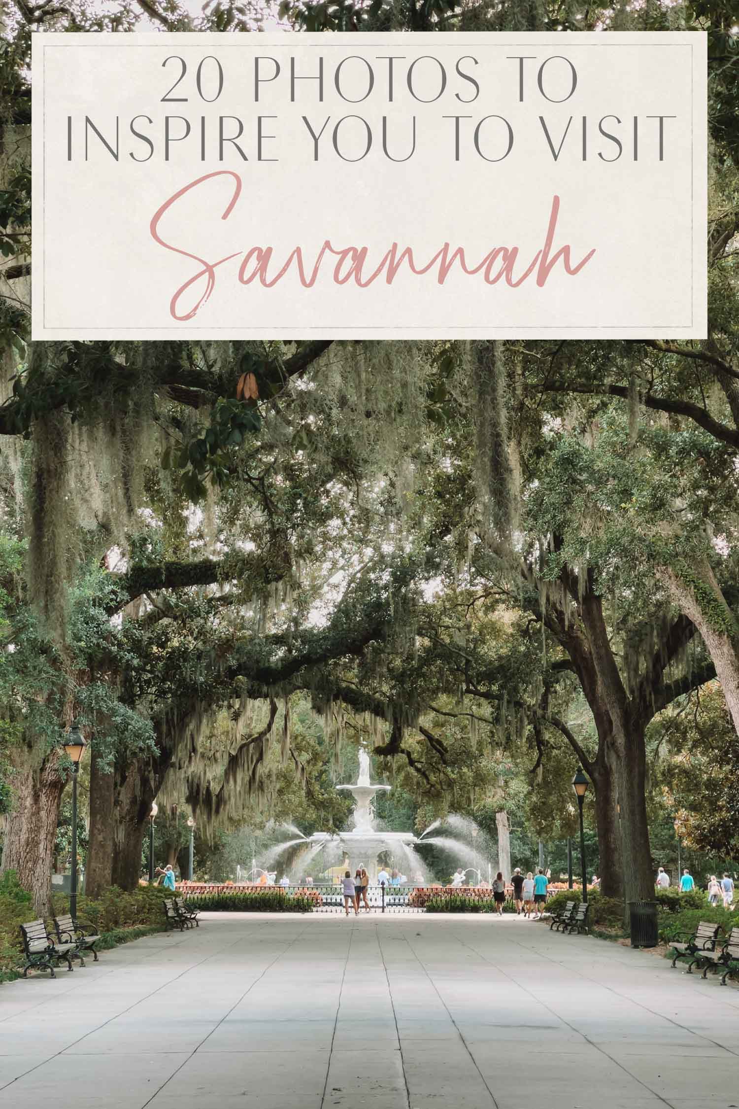 20 Photos to Inspire You to Visit Savannah