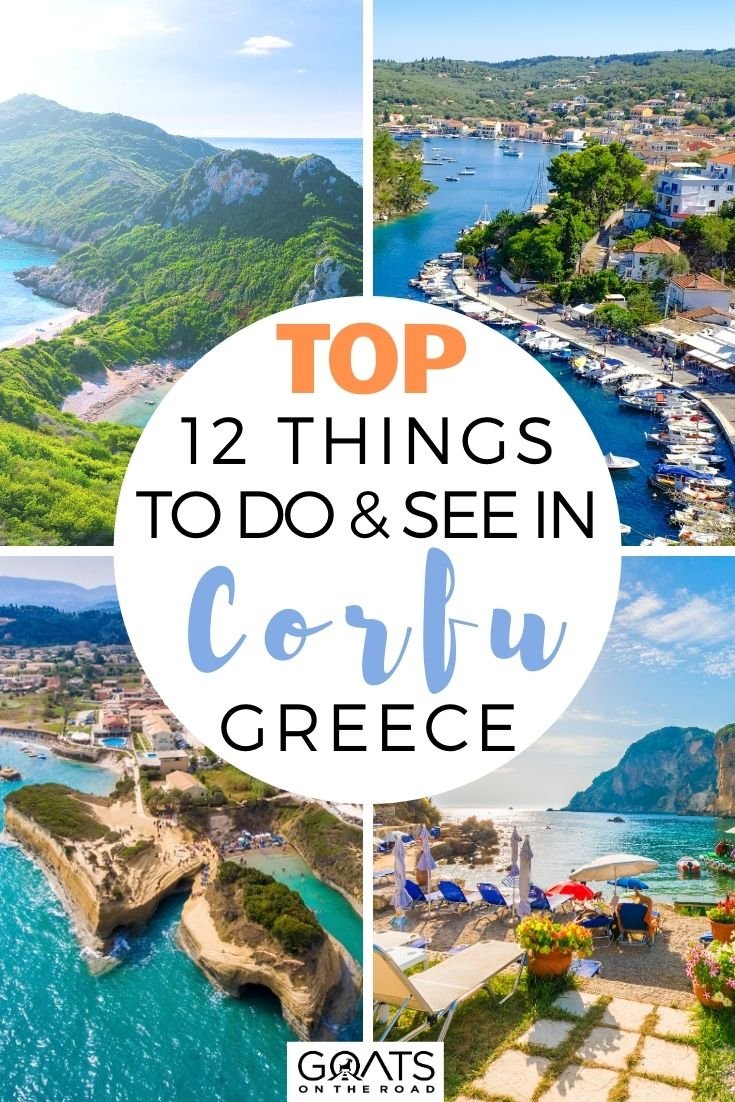 Top 12 Things To Do & See in Corfu, Greece