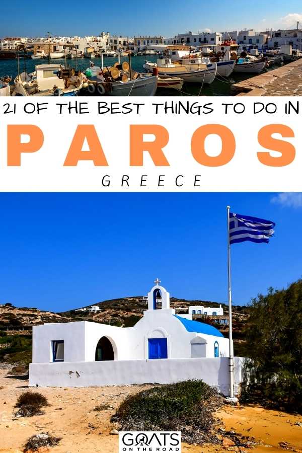 “21 Of The Best Things To Do in Paros, Greece