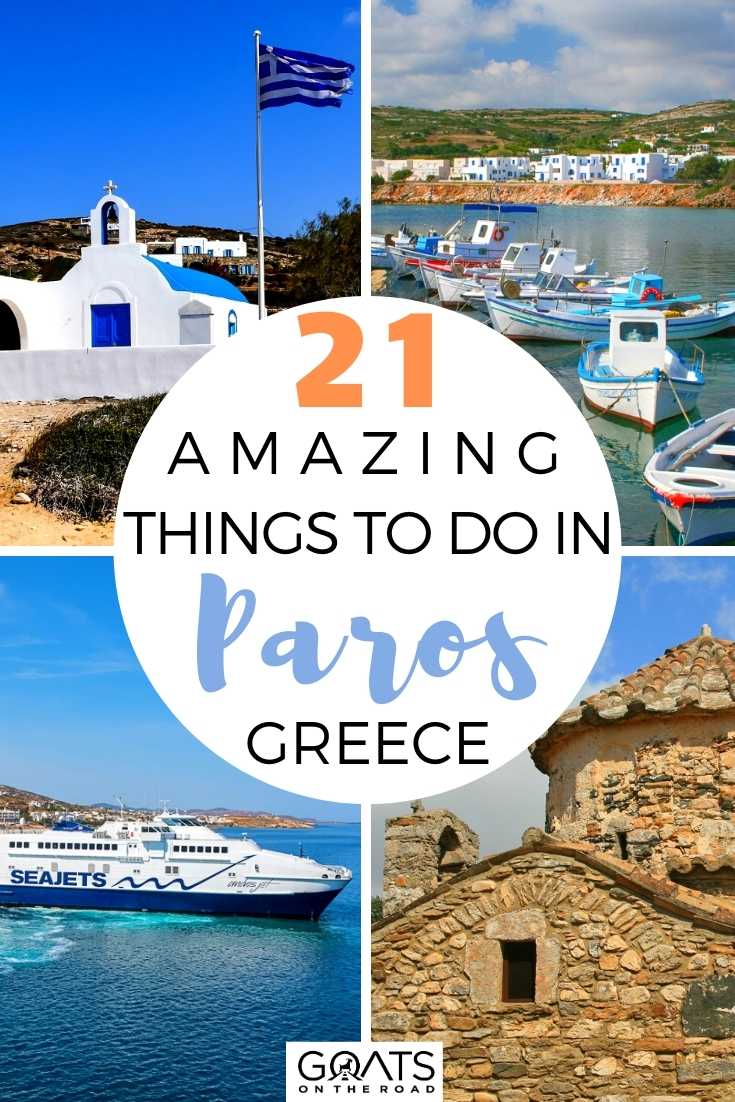 21 Amazing Things To Do in Paros, Greece