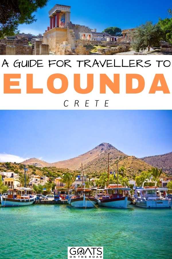 “A Complete Guide For Travellers To Elounda Crete