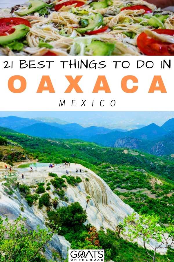 “21 Best Things To Do in Oaxaca, Mexico
