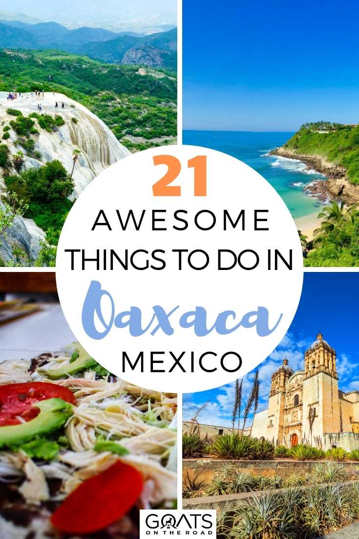 21 Awesome Things to Do in Oaxaca, Mexico