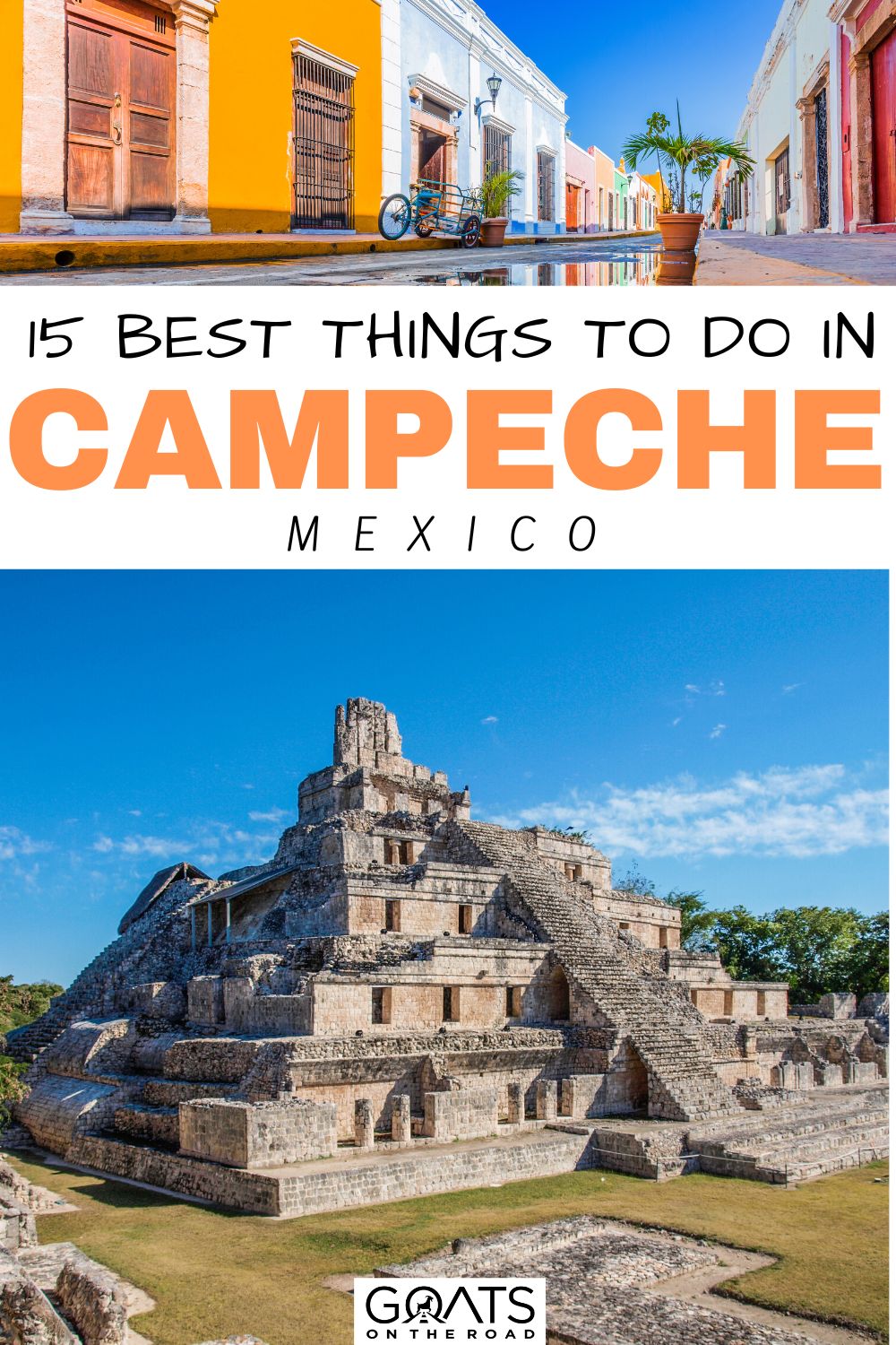 “15 Best Things To Do in Campeche, Mexico