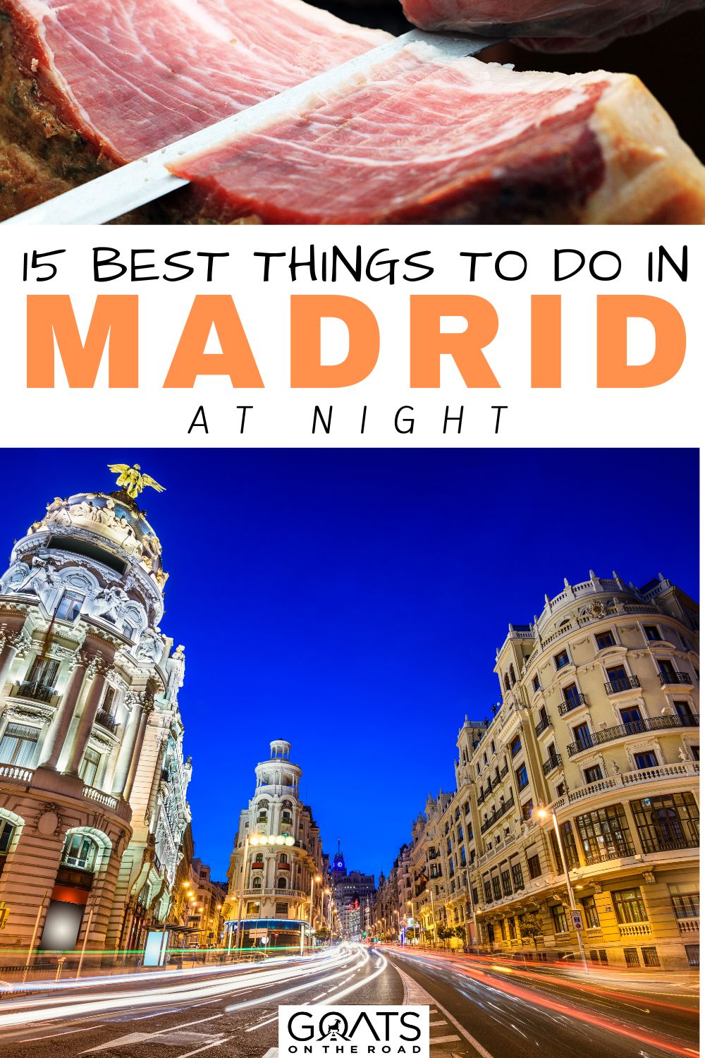 “15 Best Things To Do in Madrid At Night