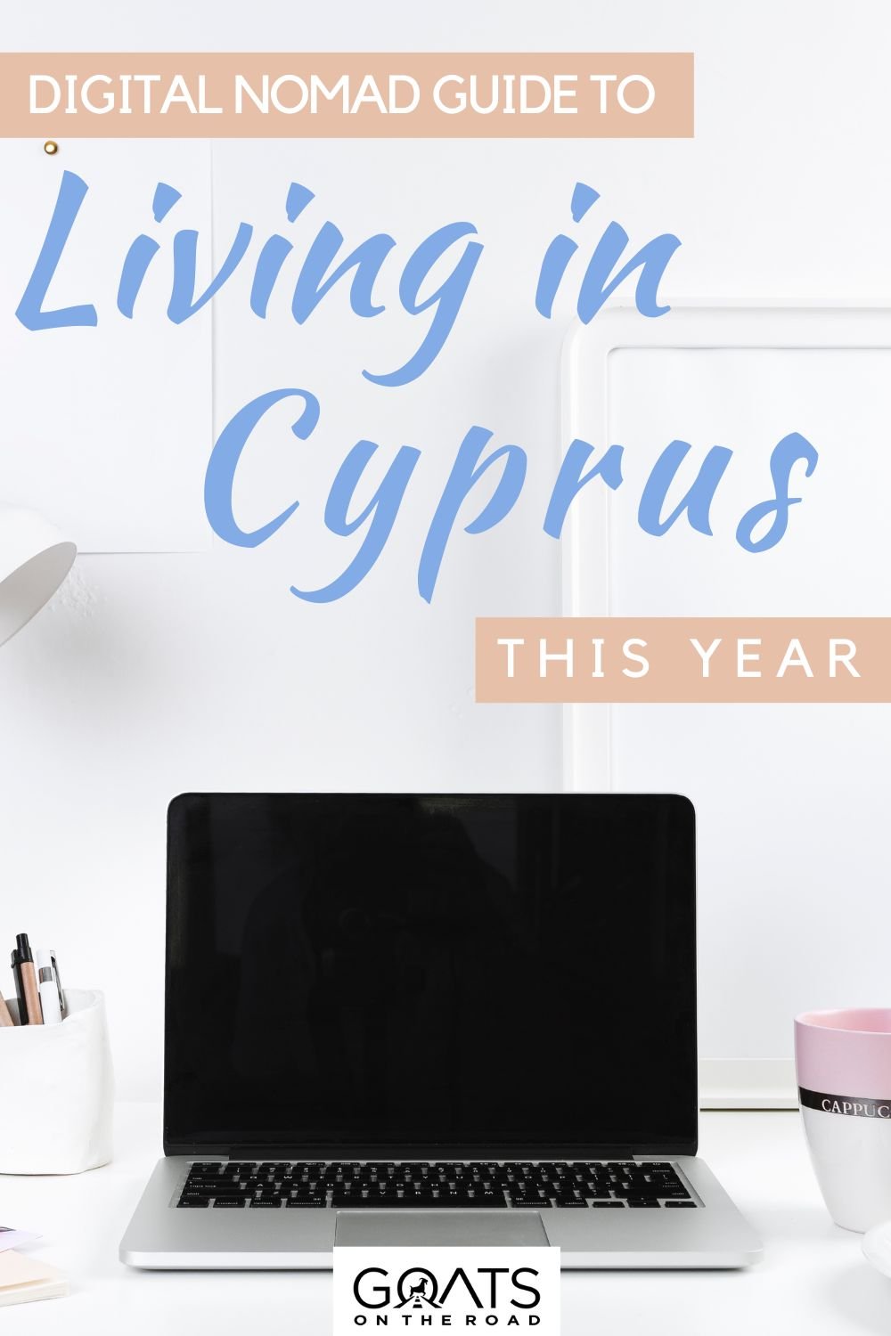 “Digital Nomad Guide to Living in Cyprus