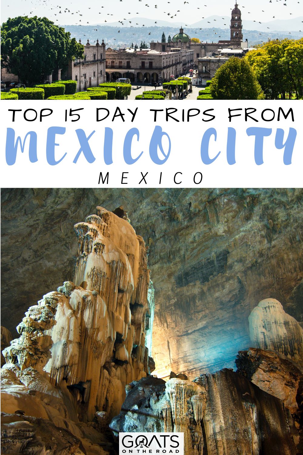 “Top 15 Day Trips from Mexico City, Mexico