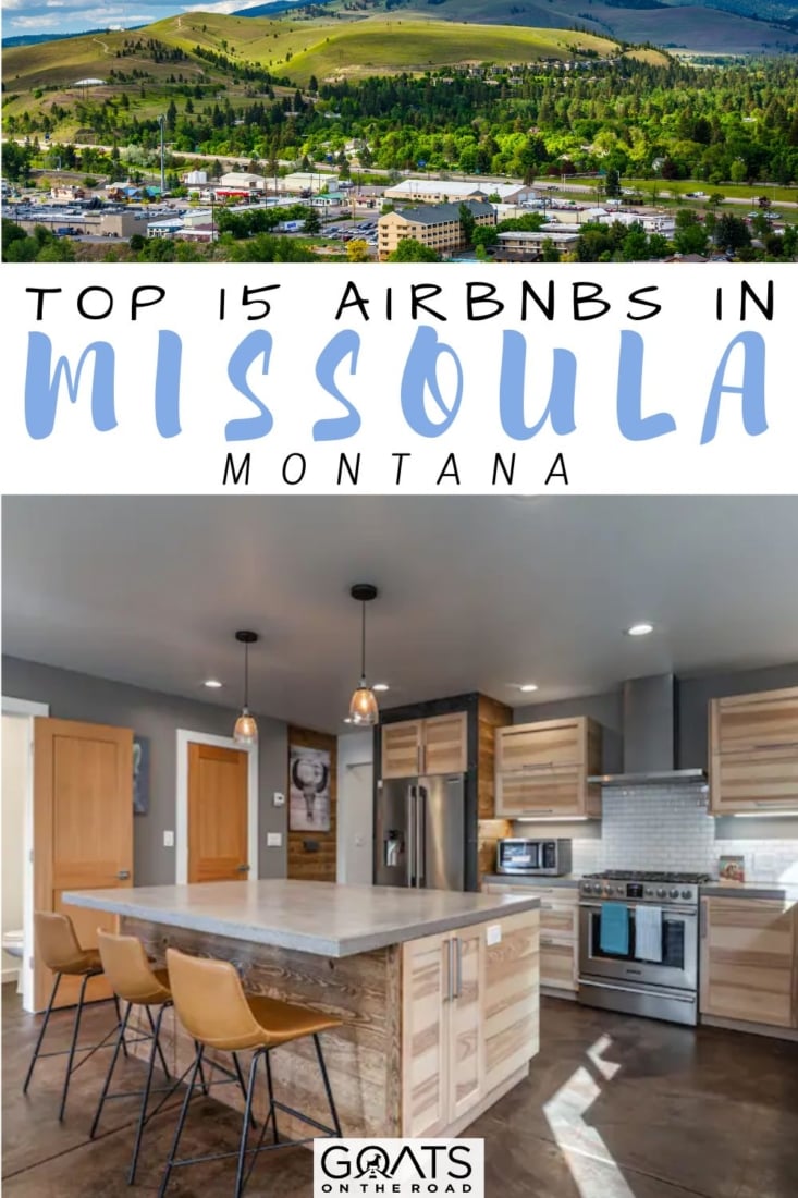 Are you travelling to the blue-ribbon trout fishing in Montana? Here are the top 15 Airbnbs in Missoula, Montana! It has a cozy interior, unique neighborhoods, amazing places to stay, and so much more! Something cozy and romantic? Here are our top picks! | #bestofmontana #airbnbs #apartment