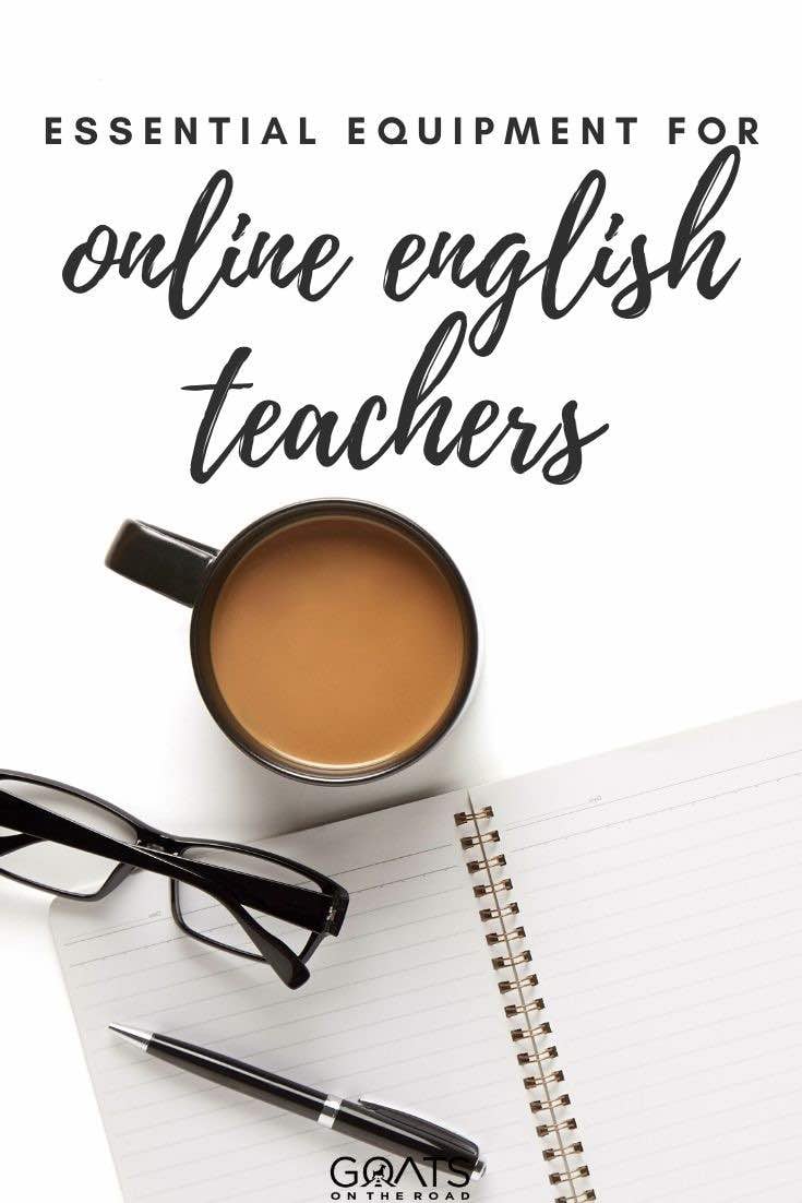 notepad with text overlay the best equipment for online English teachers