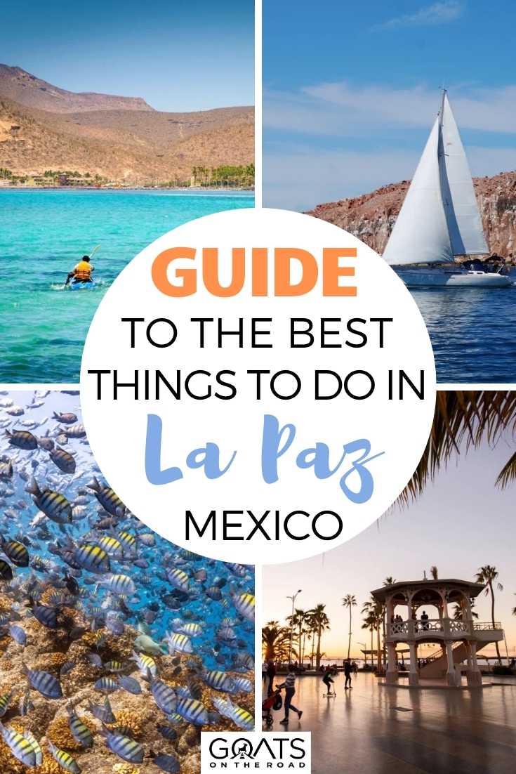 Guide to The Best Things to Do in La Paz, Mexico