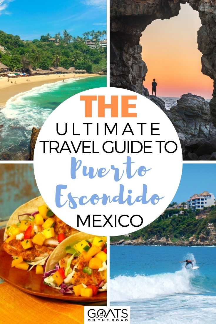 The Ultimate Travel Guide To Puerto Escondido
