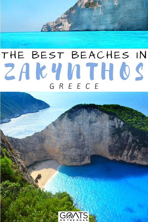 “The Best Beaches in Zakynthos, Greece