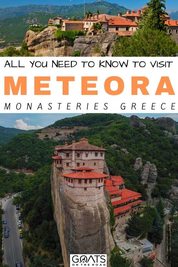 “All You Need To Know To Visit Meteora Monasteries, Greece