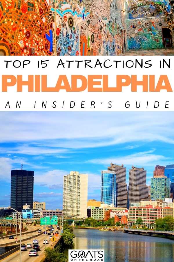 Heading to Philadelphia for your next trip? Here are our top 15 attractions in Philadelphia, Pennsylvania! Whether you want entertainment, historical attractions, restaurants, or other fun things to do, we’ve got your itinerary sorted! | #beautifuldestinations #prettycities #Pennsylvania “Top 15 Attractions in Philadelphia: An Insider’s Guide