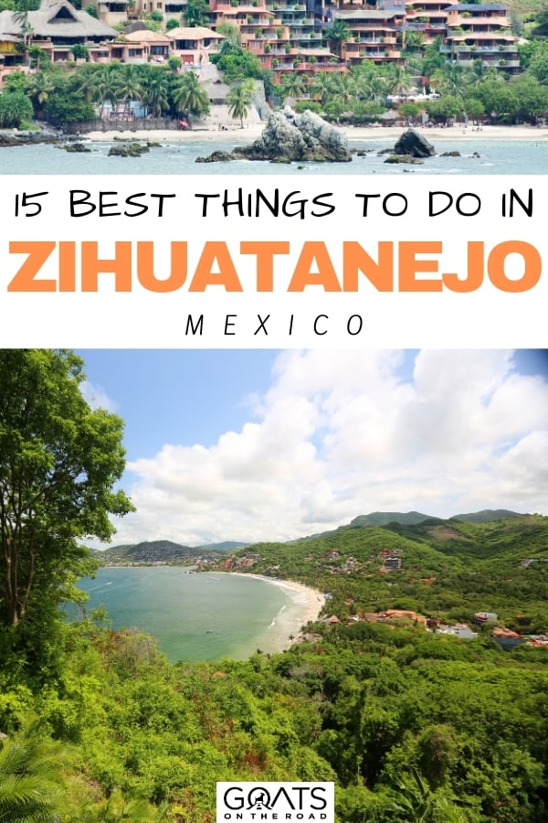 “15 Best Things To Do in Zihuatanejo, Mexico