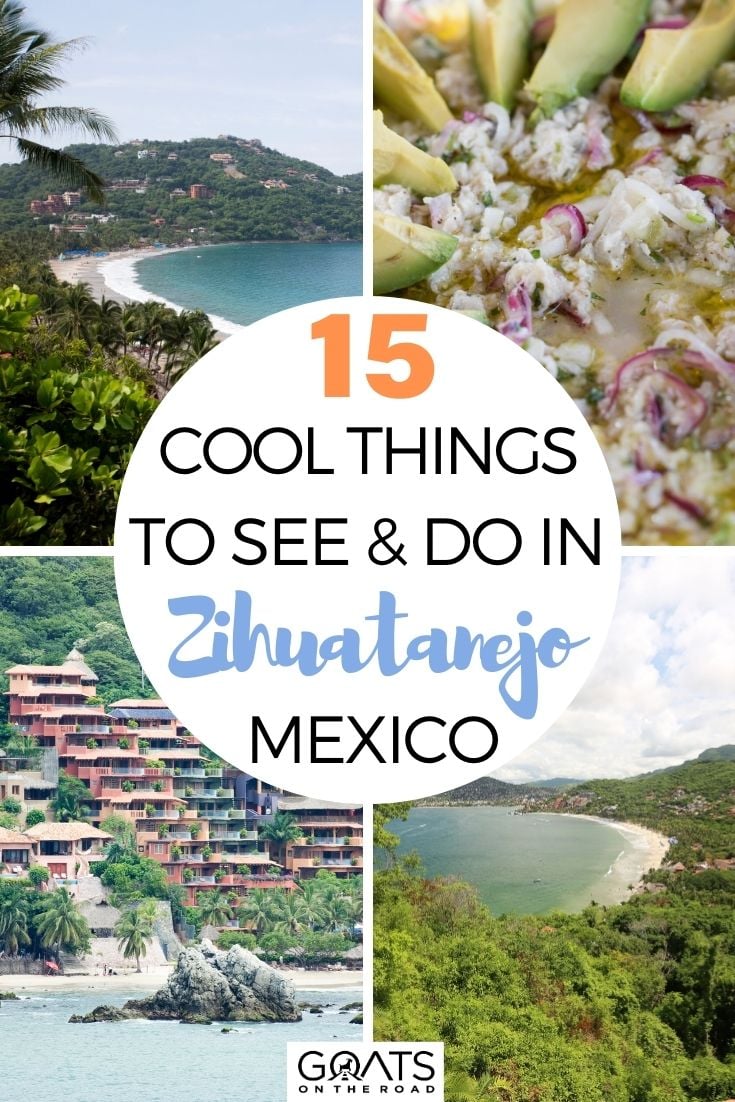 15 Cool Things To See & Do in Zihuatanejo, Mexico