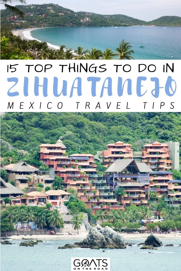 “15 Top Things To Do in Zihuatanejo, Mexico