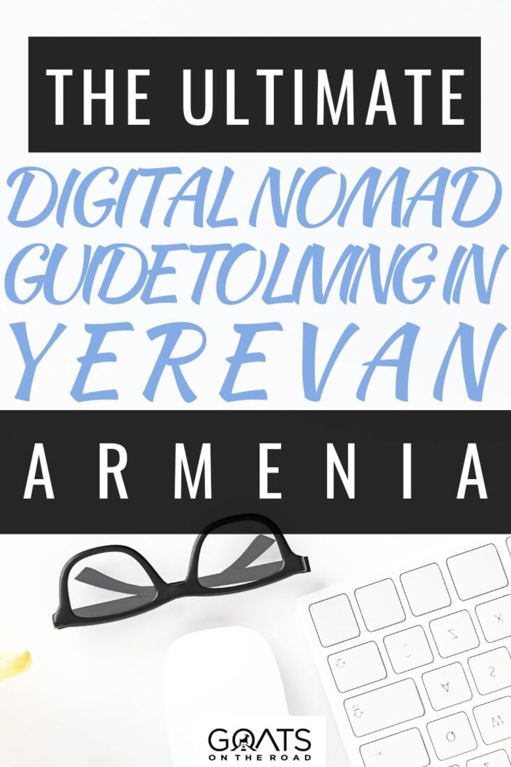Work, Play, and Unwind in Yerevan, Armenia! Discover the Digital Nomad's Guide to Embracing the Rich Culture and Inspiring Vibes of Yerevan. Dive into a city filled with historic wonders, friendly locals, and an emerging startup scene. Let this guide be your compass to living the nomadic dream in Yerevan! | #travel #digitalnomads #remotework 