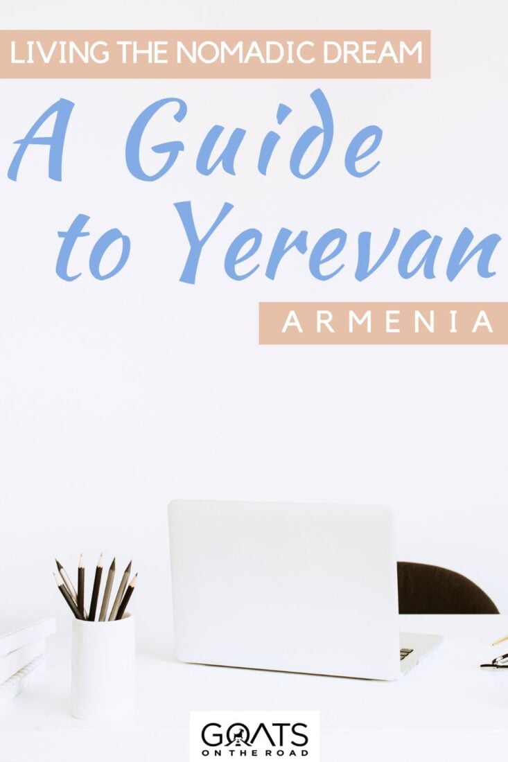 Yerevan, Armenia: Your Digital Nomad Haven! Unlock the Secrets to Living and Working in Yerevan with this Ultimate Guide. From architectural marvels to cozy cafés, immerse yourself in the unique blend of history and innovation that Yerevan offers. Let the adventure begin! | #wanderlust #digitalnomad #armenia 